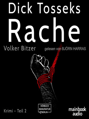 cover image of Dick Tosseks Rache--Die Dick-Tossek-Verschwörung, Band 2